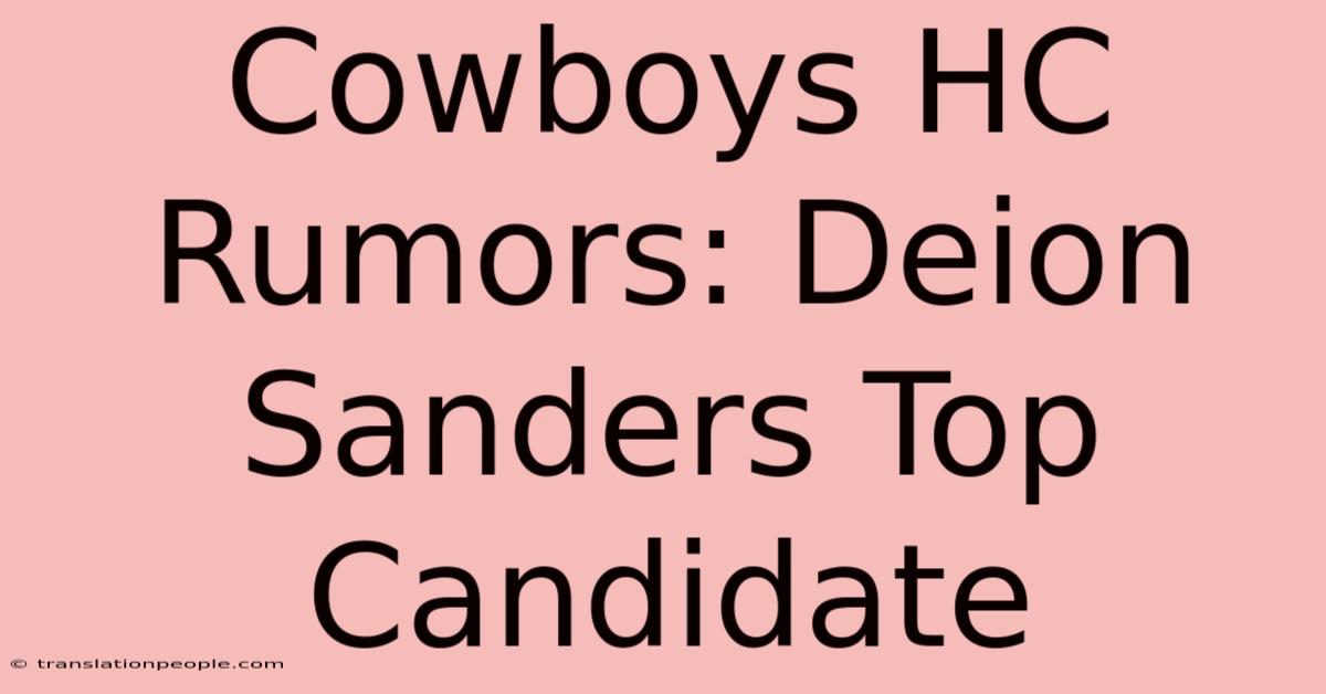 Cowboys HC Rumors: Deion Sanders Top Candidate