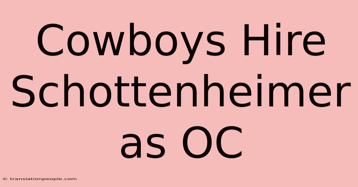 Cowboys Hire Schottenheimer As OC