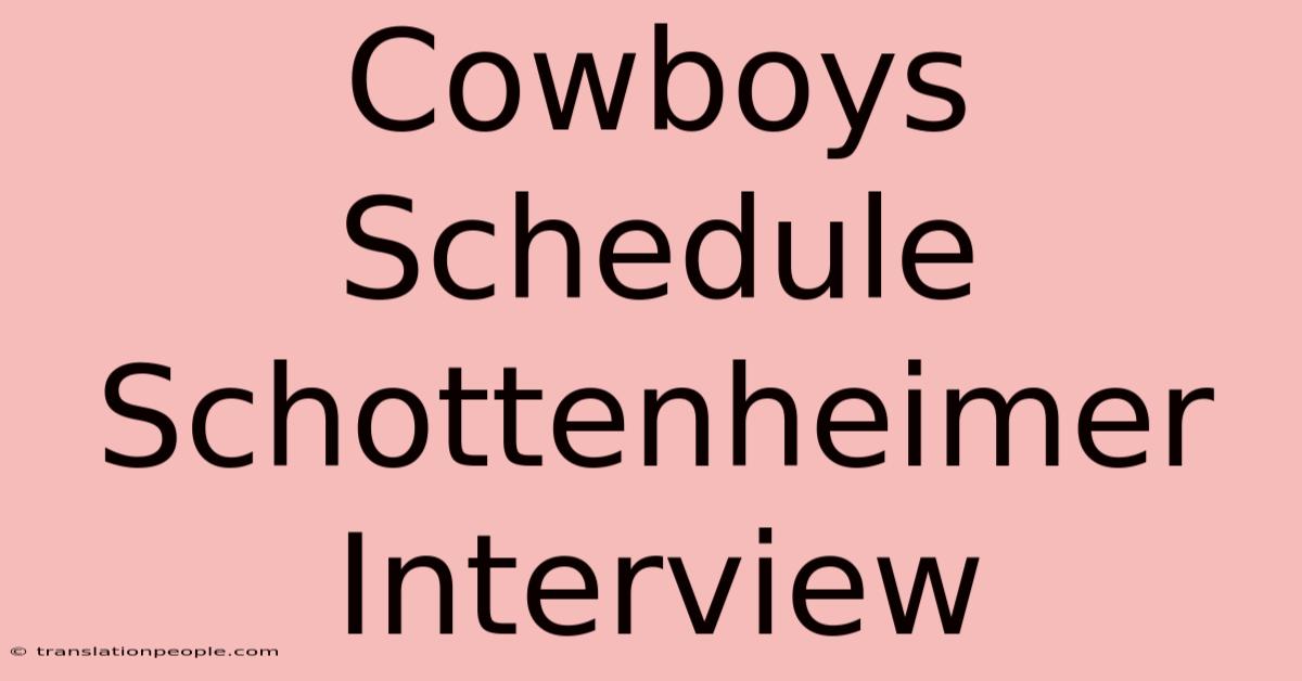 Cowboys Schedule Schottenheimer Interview 