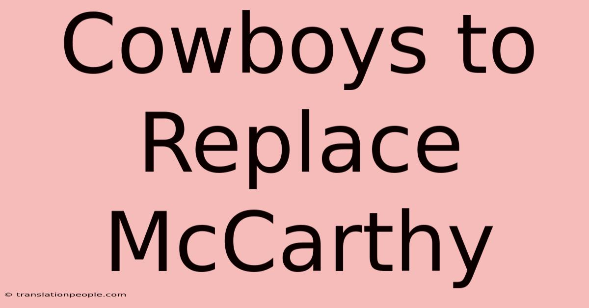 Cowboys To Replace McCarthy