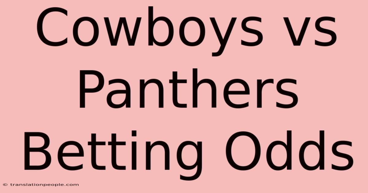 Cowboys Vs Panthers Betting Odds