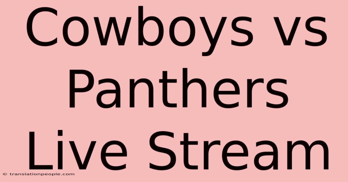 Cowboys Vs Panthers Live Stream