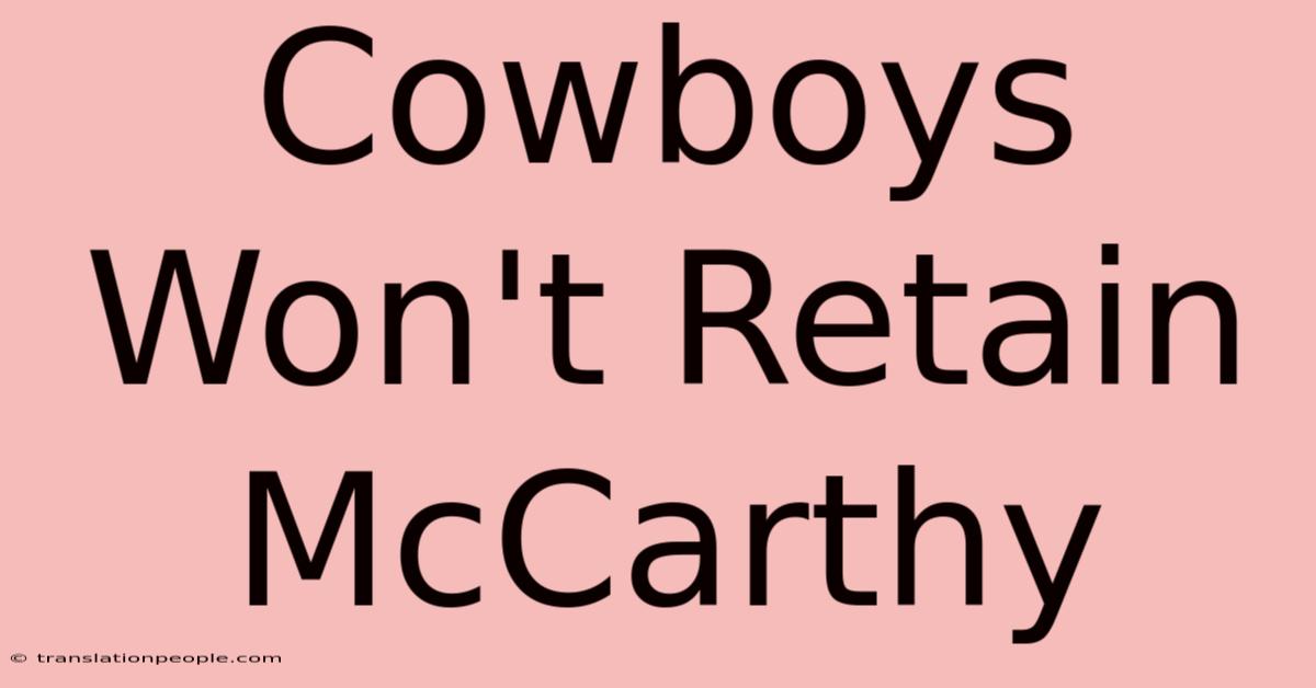 Cowboys Won't Retain McCarthy