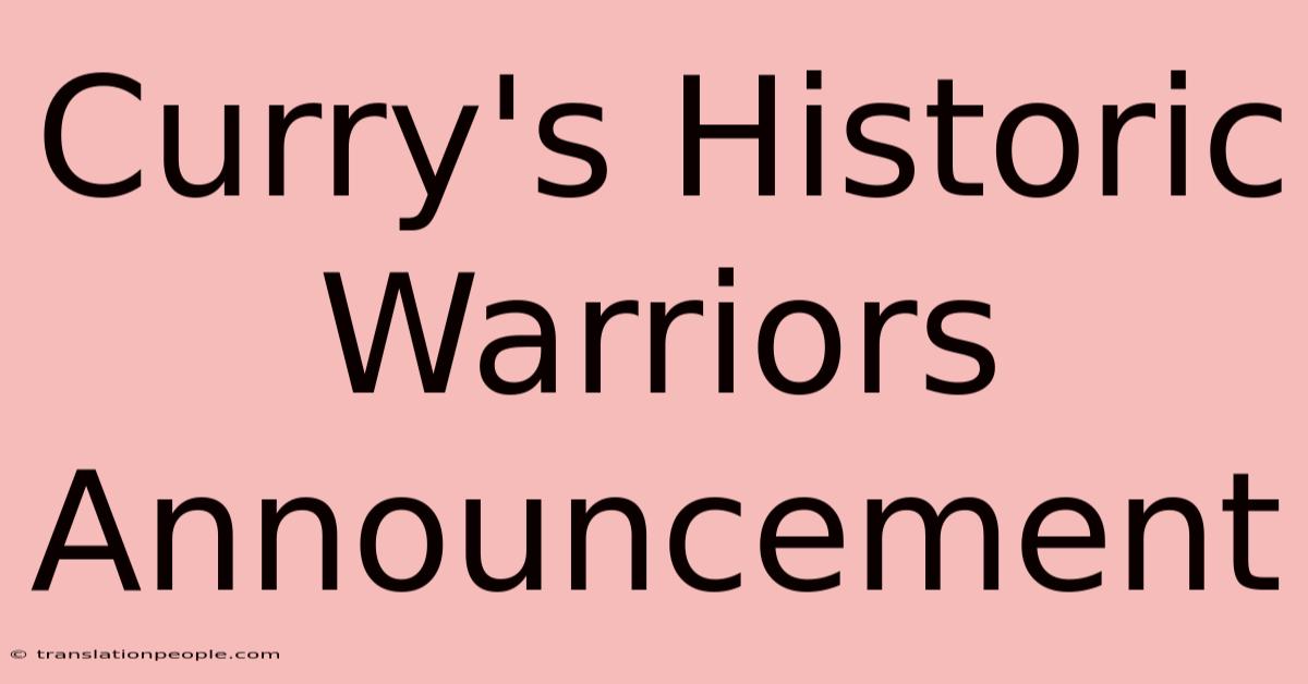 Curry's Historic Warriors Announcement