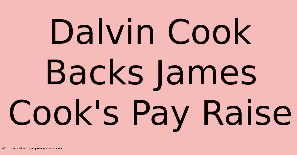 Dalvin Cook Backs James Cook's Pay Raise