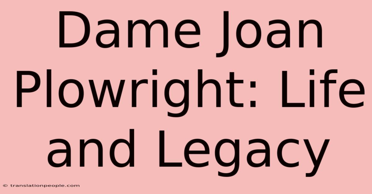 Dame Joan Plowright: Life And Legacy