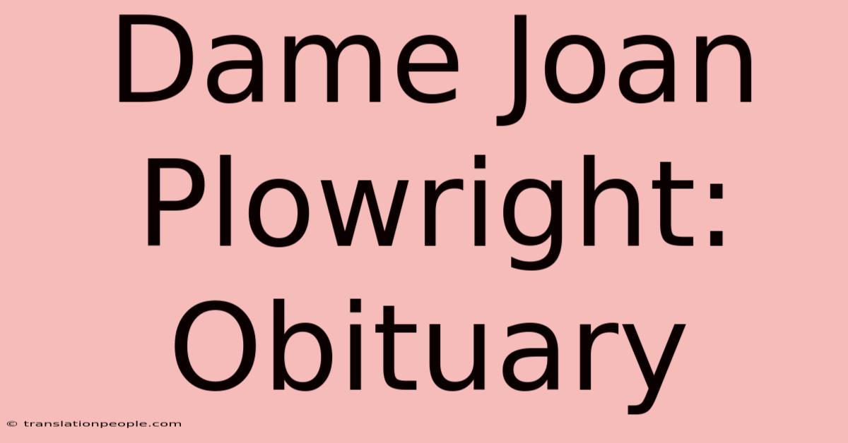 Dame Joan Plowright: Obituary