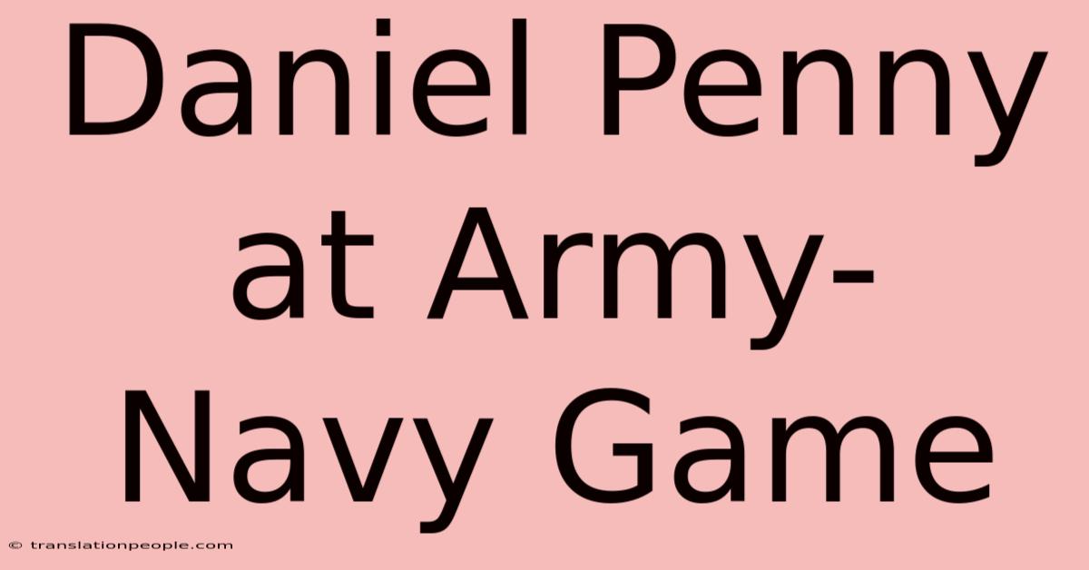 Daniel Penny At Army-Navy Game