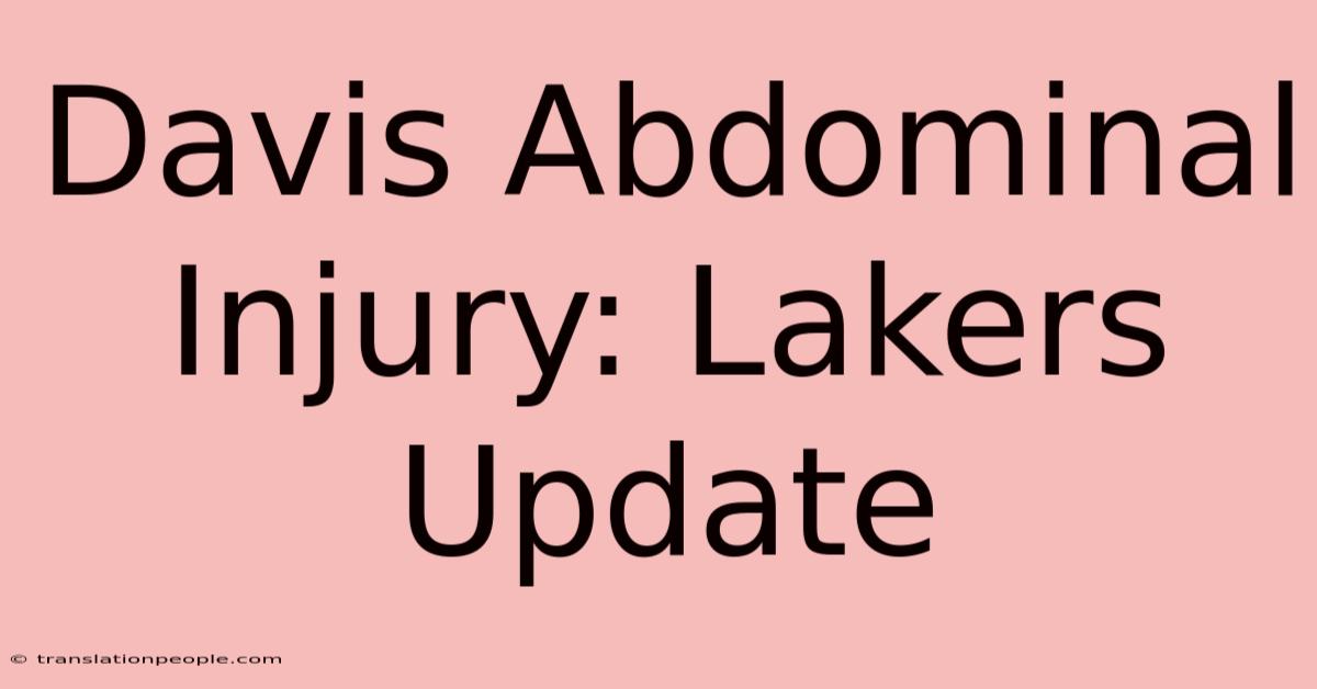 Davis Abdominal Injury: Lakers Update