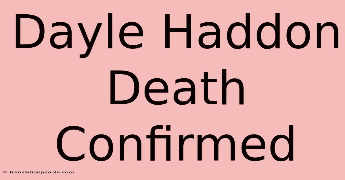 Dayle Haddon Death Confirmed