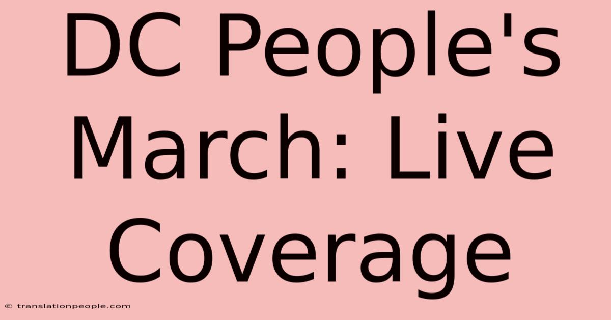 DC People's March: Live Coverage