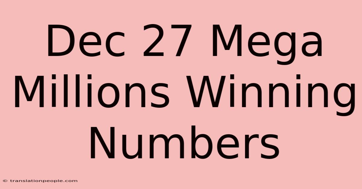 Dec 27 Mega Millions Winning Numbers