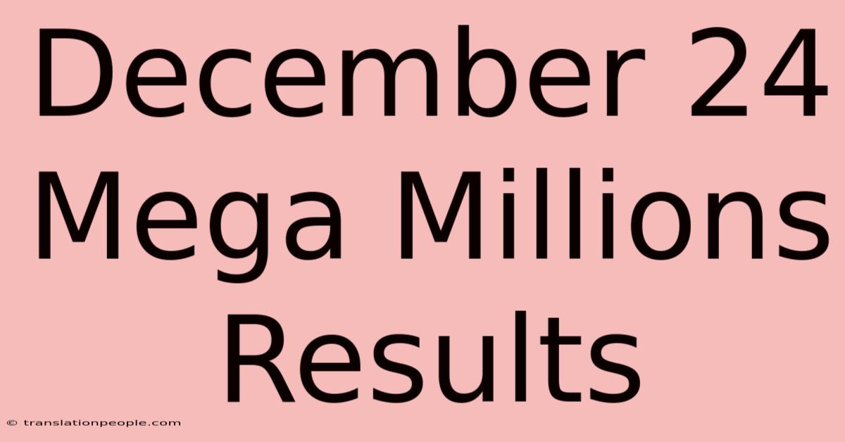 December 24 Mega Millions Results