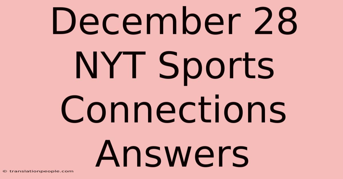 December 28 NYT Sports Connections Answers