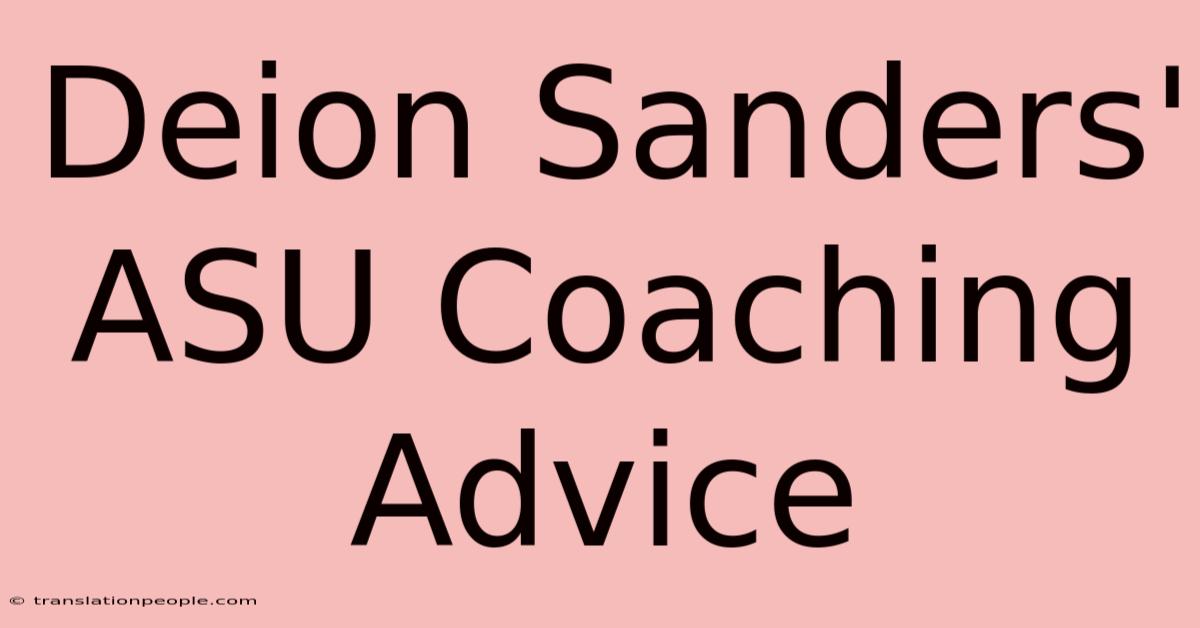 Deion Sanders' ASU Coaching Advice