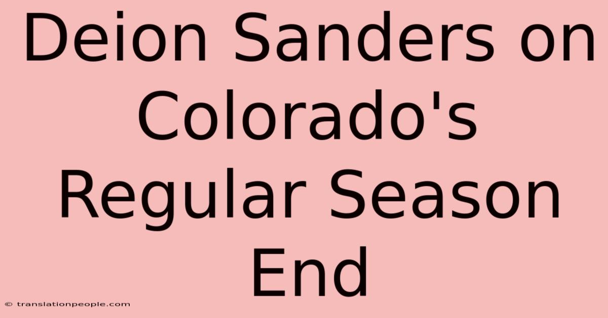 Deion Sanders On Colorado's Regular Season End