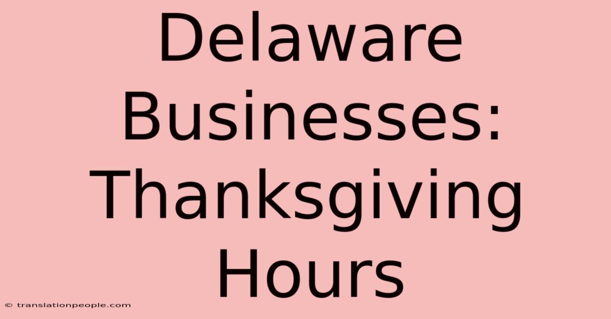 Delaware Businesses: Thanksgiving Hours