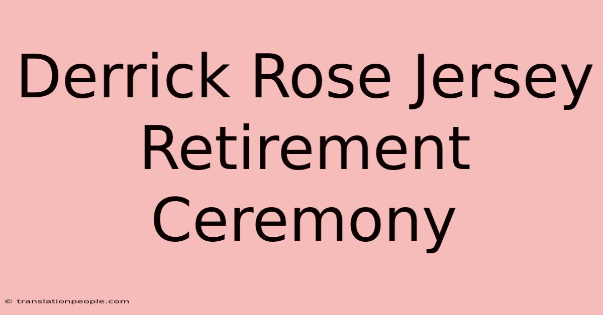 Derrick Rose Jersey Retirement Ceremony