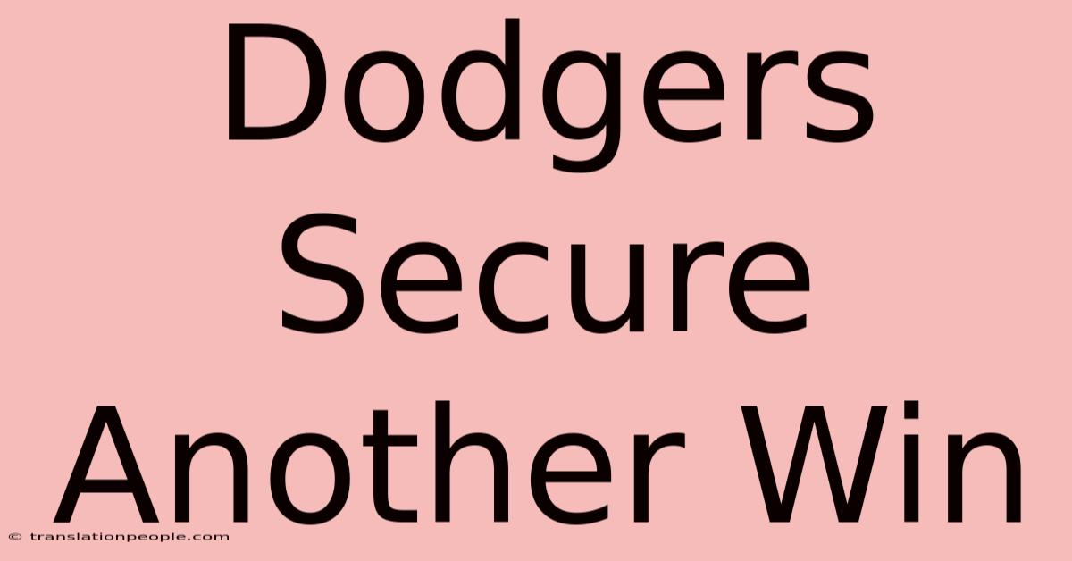 Dodgers Secure Another Win