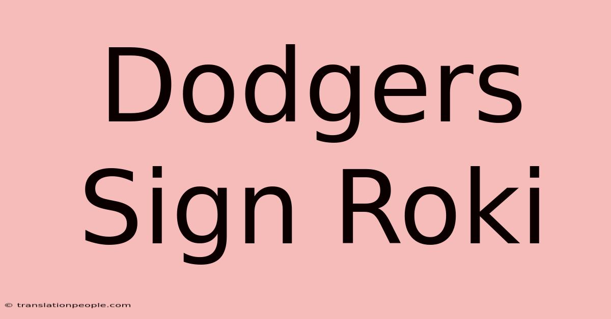 Dodgers Sign Roki