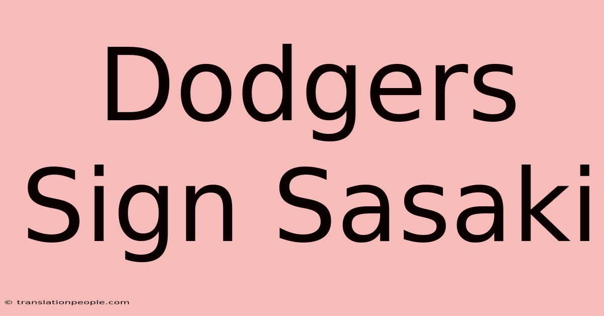 Dodgers Sign Sasaki