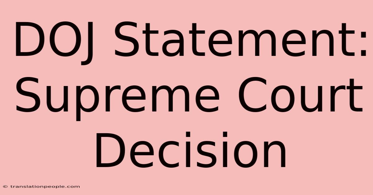 DOJ Statement: Supreme Court Decision