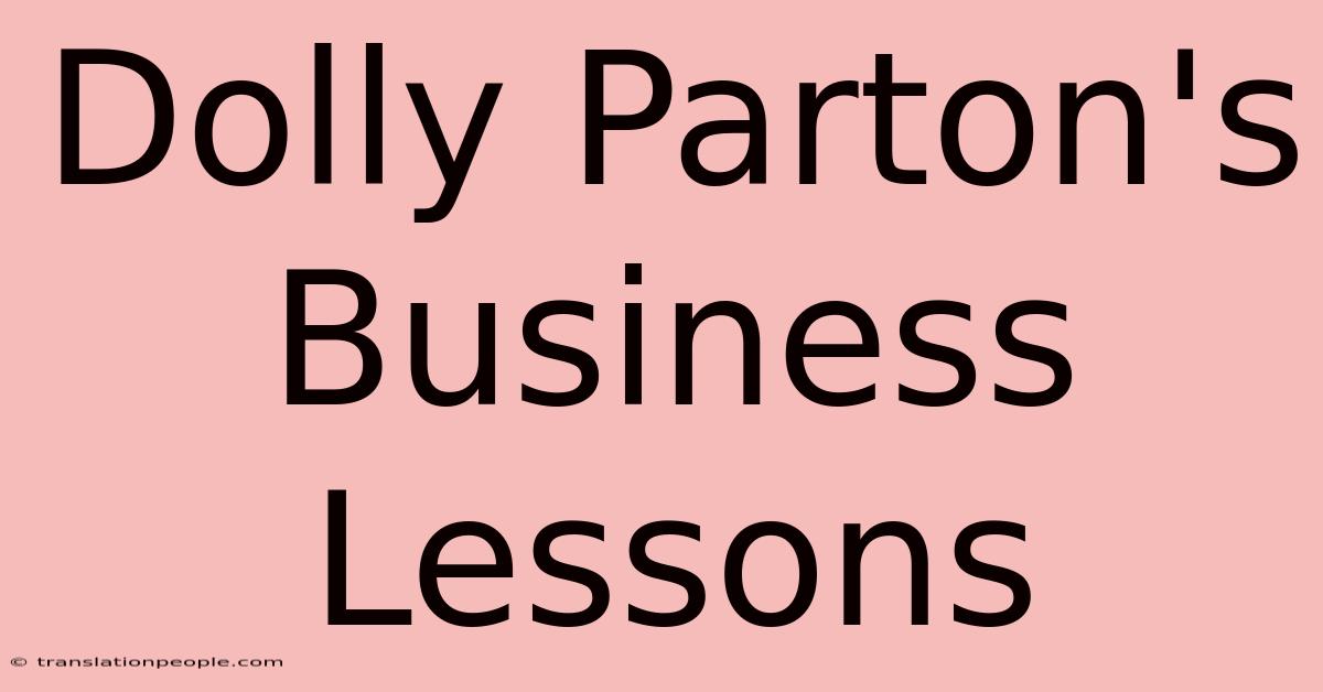 Dolly Parton's Business Lessons