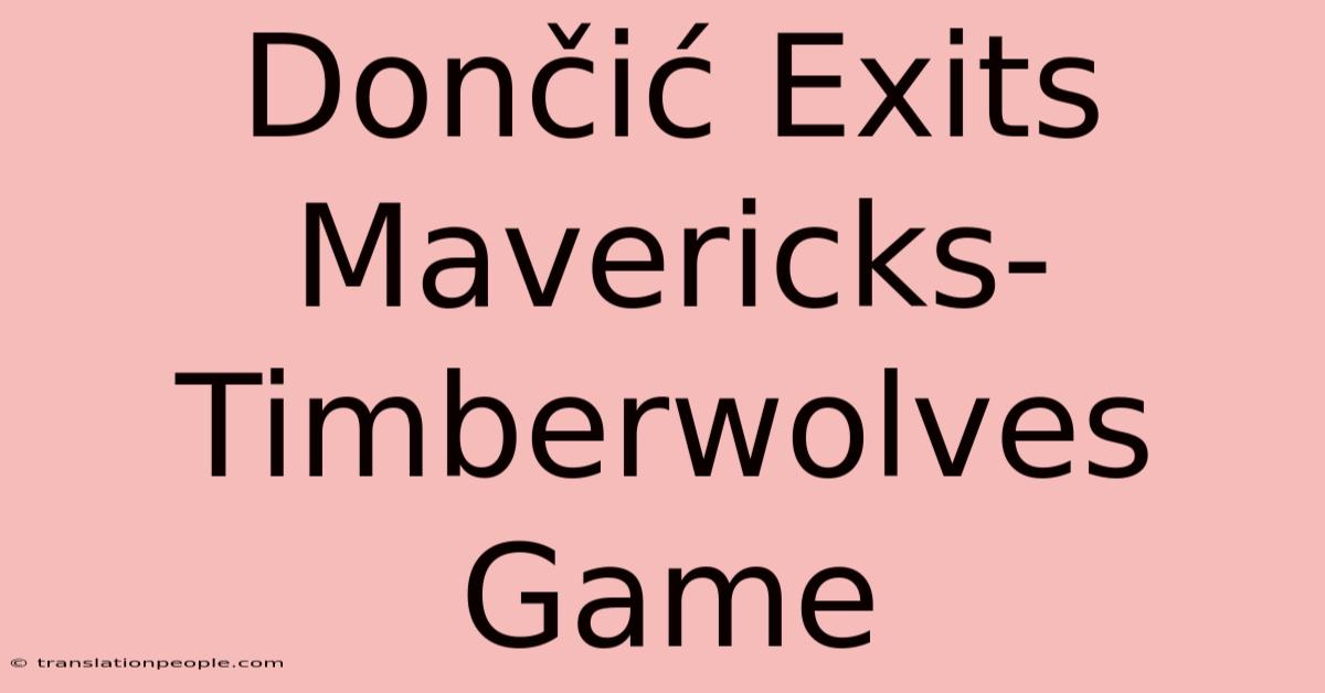 Dončić Exits Mavericks-Timberwolves Game