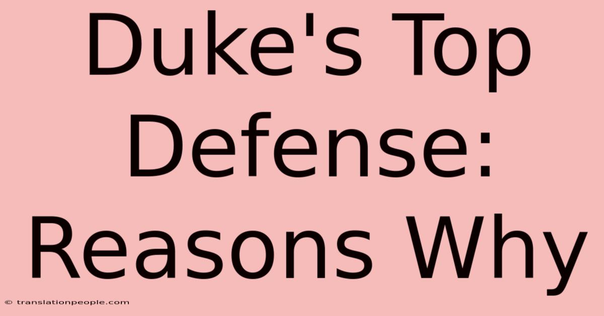 Duke's Top Defense: Reasons Why