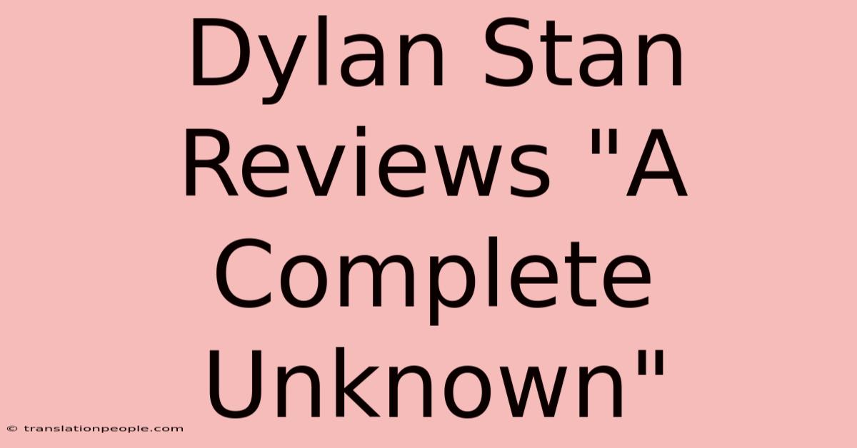 Dylan Stan Reviews 