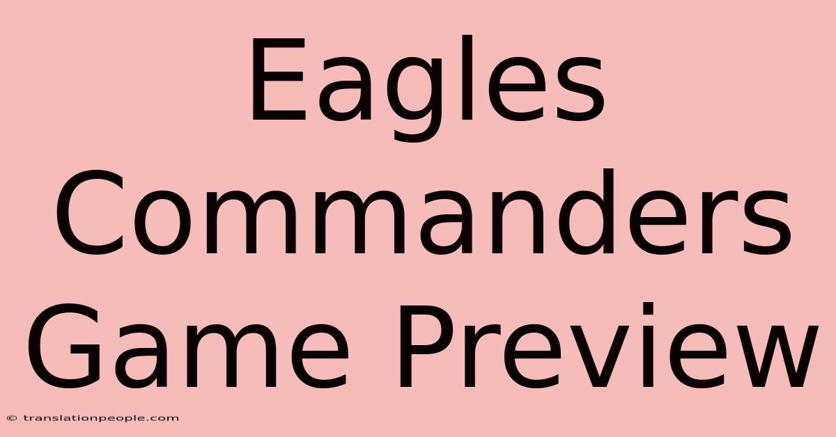 Eagles Commanders Game Preview