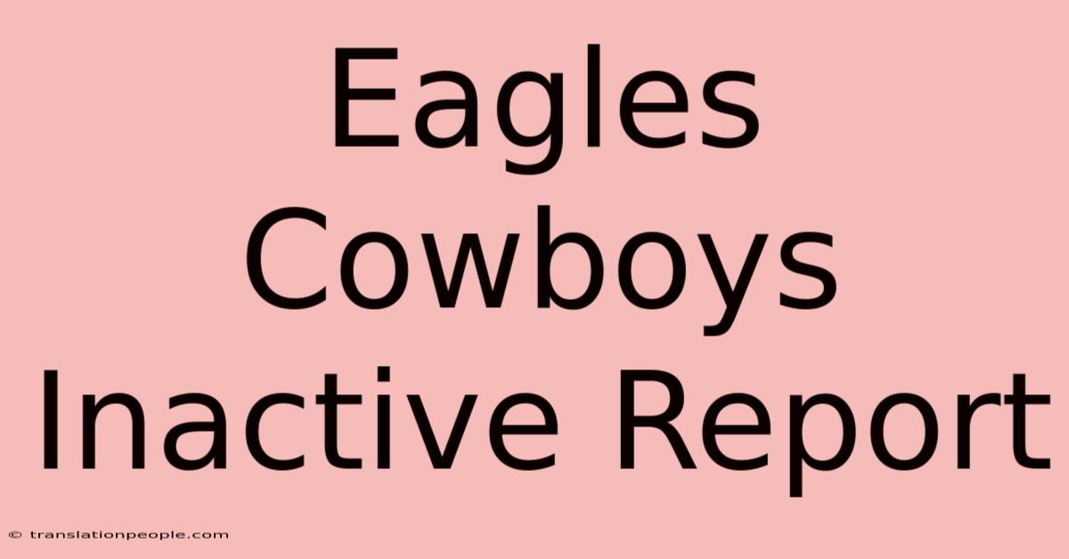 Eagles Cowboys Inactive Report