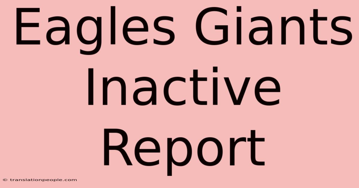 Eagles Giants Inactive Report