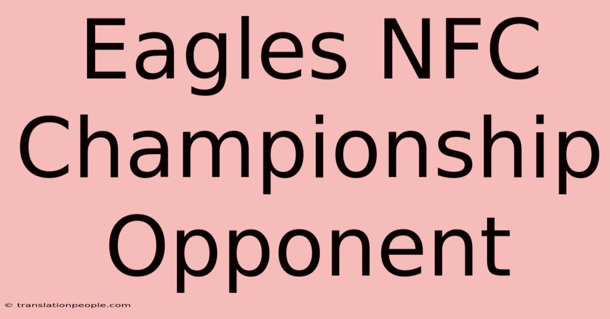 Eagles NFC Championship Opponent