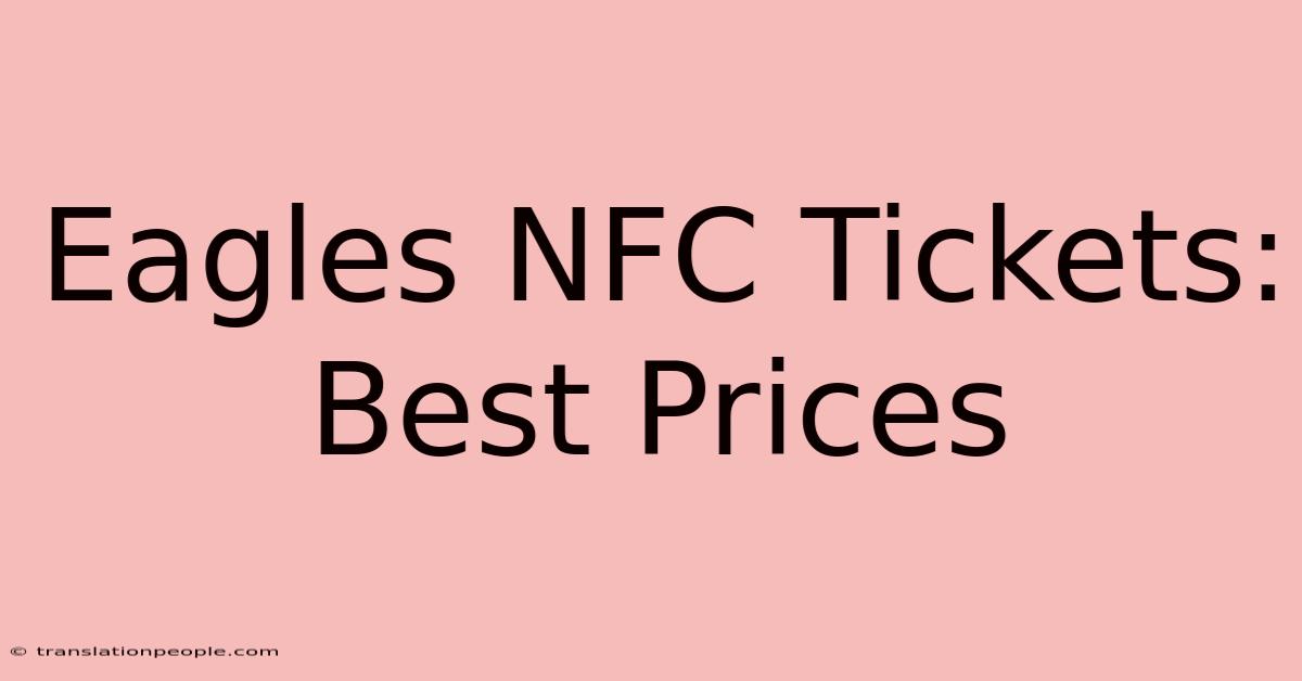 Eagles NFC Tickets: Best Prices