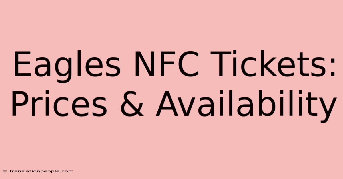 Eagles NFC Tickets: Prices & Availability