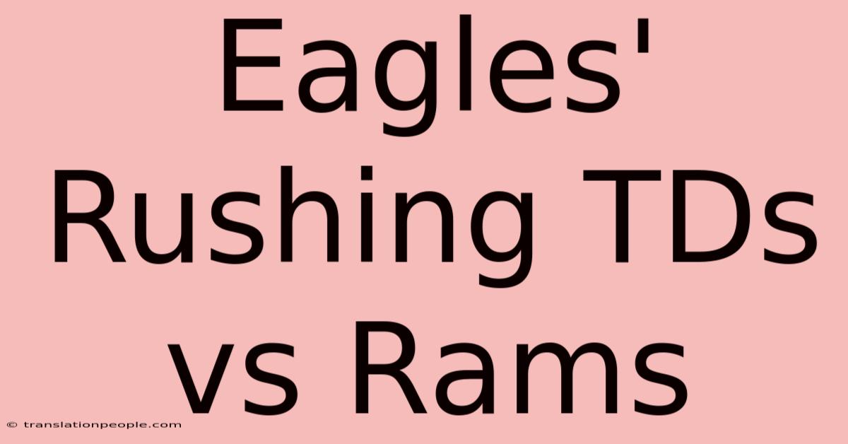 Eagles' Rushing TDs Vs Rams