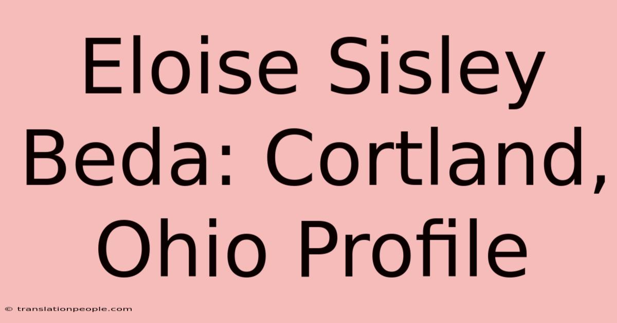 Eloise Sisley Beda: Cortland, Ohio Profile