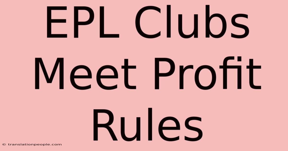 EPL Clubs Meet Profit Rules