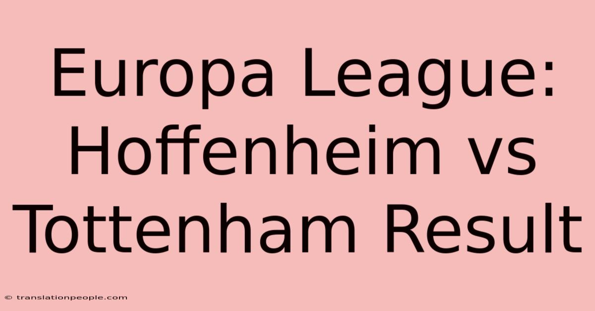 Europa League: Hoffenheim Vs Tottenham Result