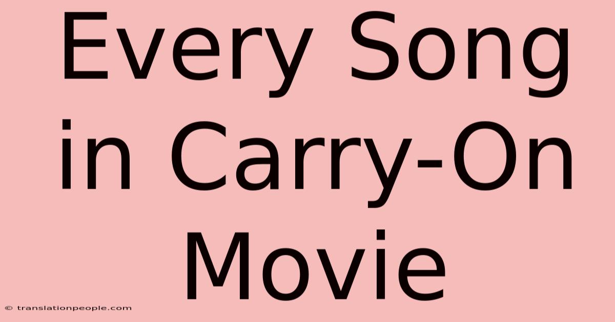 Every Song In Carry-On Movie