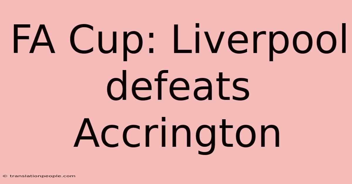 FA Cup: Liverpool Defeats Accrington