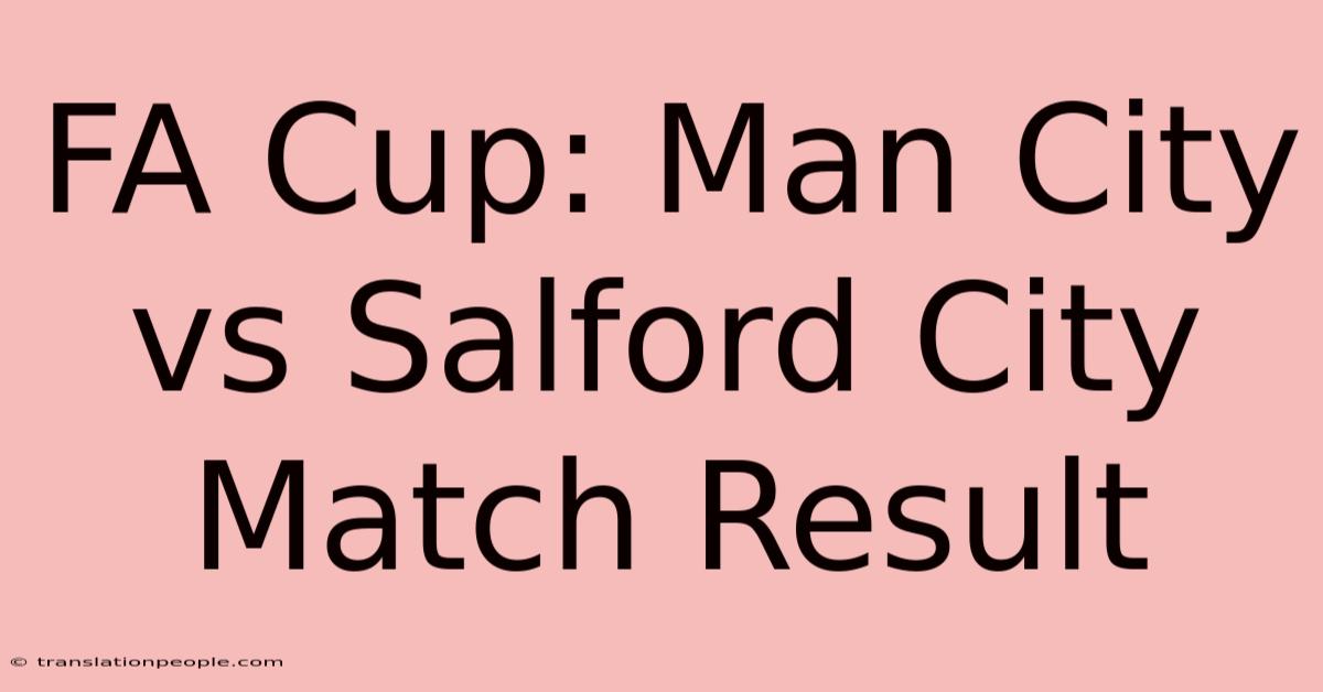 FA Cup: Man City Vs Salford City Match Result