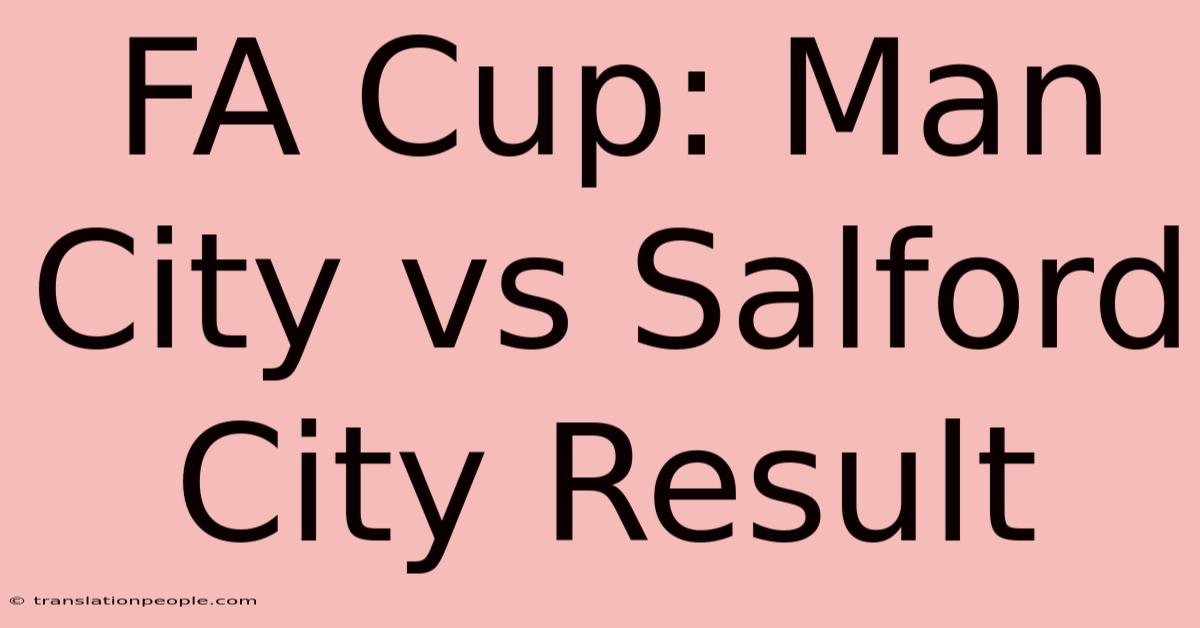 FA Cup: Man City Vs Salford City Result