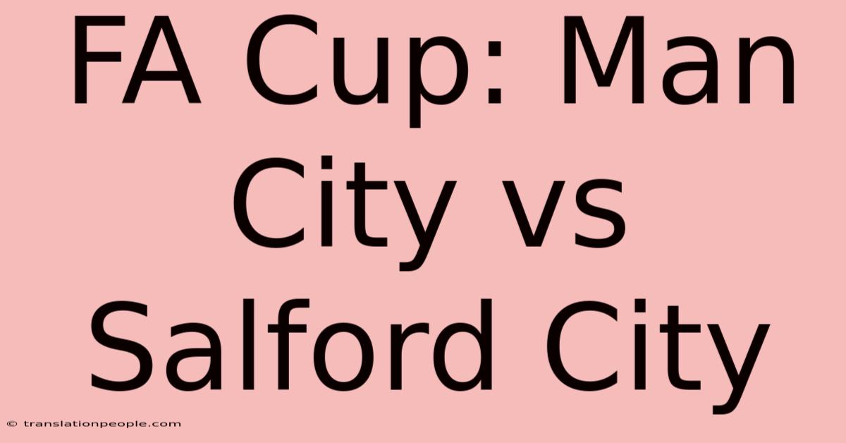 FA Cup: Man City Vs Salford City