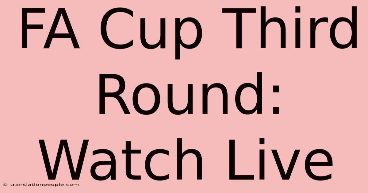 FA Cup Third Round: Watch Live