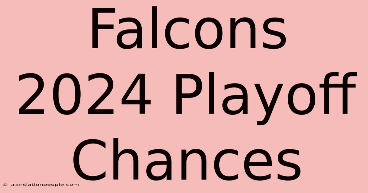 Falcons 2024 Playoff Chances