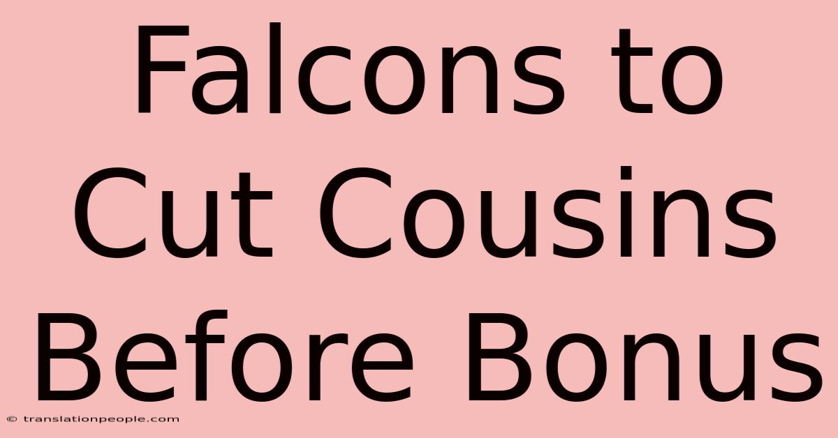 Falcons To Cut Cousins Before Bonus