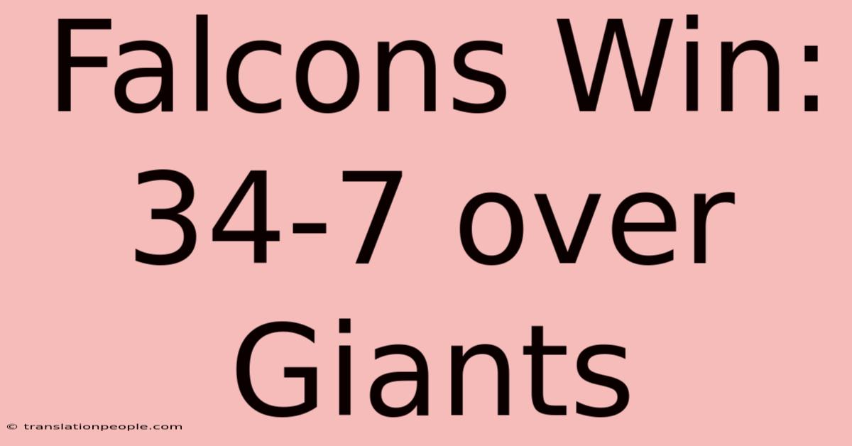 Falcons Win: 34-7 Over Giants