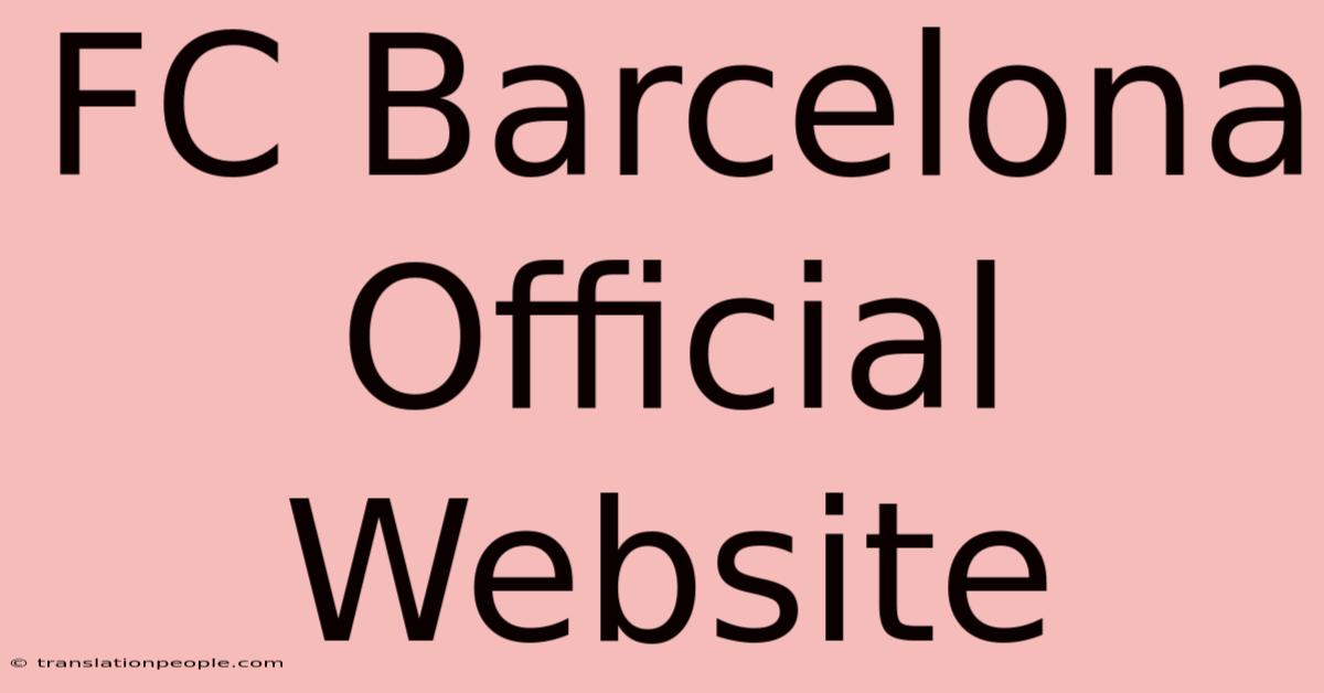 FC Barcelona Official Website